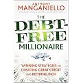 The Debt-Free Millionaire (Winning Strategies to Creating Great Credit and Retiring Rich) (Hardcover)
