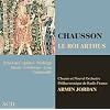 Chausson: Le Roi Arthus
