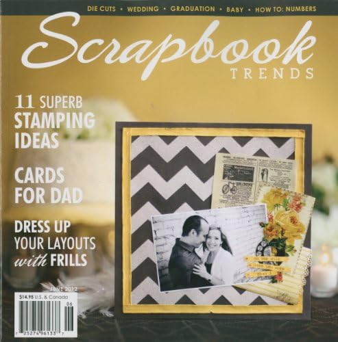 Scrapbook Trends Magazine By Northridge Publishing-June 2012