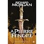 Terre de h�ros, Tome 2 : A Pierre fendre de Richard Morgan