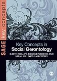 Key Concepts in Social Gerontology (SAGE Key Concepts series)