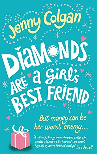 Diamonds are a Girl's Best Friend, by Jenny Colgan Diamonds are a Girl's Best Friend, by Jenny Colgan