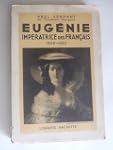Eug�nie imp�ratrice des fran�ais. 182...