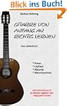 Gitarre von Anfang an richtig lernen...