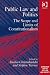 Public Law and Politics: The Scope and Limits of Constitutionalism (The Edinburgh Centre for Law and Society)