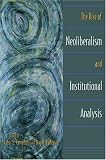 The Rise of Neoliberalism and Institutional Analysis.