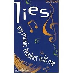Lies My Music Teacher Told Me: Music Theory for Grownups