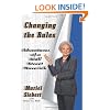 Changing the Rules: Adventures of a Wall Street Maverick