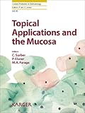 Topical applications and the mucosa