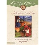 Liberty Letters: The Personal Correspondence of Hannah Brown and Sarah Smith book cover