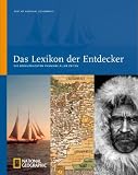 Produkt-Bild: Best of National Geographic: Das Lexikon der Entdecker: Die bedeutendsten Pioniere aller Zeiten