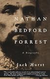 Nathan Bedford Forrest: A Biography