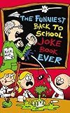 The funniest back to school joke book ever