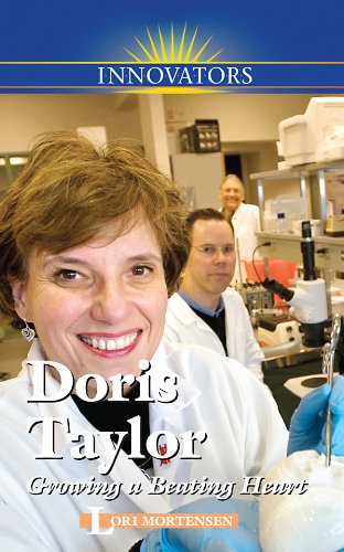 Doris Taylor: Growing a Beating Heart (Innovators (Kidhaven))