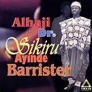 Alhaji Dr. Sikiru Ayinde Barrister