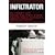 The Infiltrator: My Secret Life Inside the Dirty Banks Behind Pablo Escobar's Medell�n Cartel
