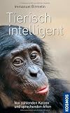 Produkt-Bild: Tierisch intelligent: Von schlauen Katzen und sprechenden Affen