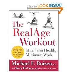 The RealAge Workout: Maximum Health, Minimum Work