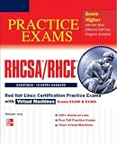 RHCSA/RHCE Red Hat Linux Certification Practice Exams with Virtual Machines (Exams EX200 & EX300) (Book & DVD)