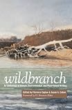 Wildbranch: An Anthology of Nature, Environmental, and Place-based Writing