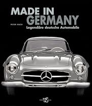 Made in Germany: Legend&auml;re deutsche Automobile (Sachbuch)