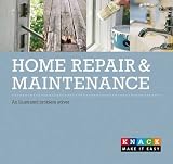 Home Repair and Maintenance: An illustrated problem solver (Knack)