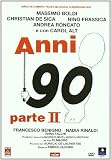 Anni 90 - Parte II