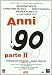 Anni 90 - Parte II