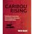 Caribou Rising: Defending the Porcupine Herd, Gwich-'in Culture, and the Arctic National Wildlife Refuge