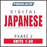 Japanese Phase 2, Units 1-30: Learn to Speak and Understand Japanese with Pimsleur Language Programs