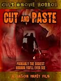 Cut & Paste: The Sickest Horror Youll Ever See