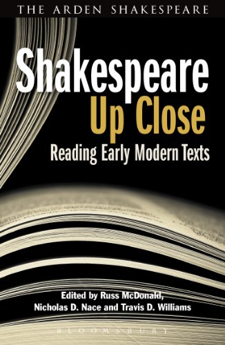 Shakespeare Up Close: Reading Early Modern Texts (Arden Shakespeare Library)