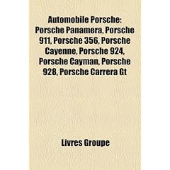 Automobile Porsche: Porsche Panamera, Porsche 911, Porsche 356, Porsche Cayenne, Porsche 924, Porsche Cayman, Porsche 928, Porsche Carrera