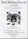 Red Riding Hood : the pantomime story of Little Red Riding Hood with 6 new songs for primary school children