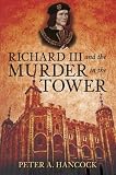 Cover of Richard III and the Murder in the Tower by Peter Hancock 0752451480