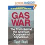 Gas War: The Truth Behind the American Occupation of Afghanistan