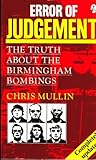 Error of judgement : the truth about the Birmingham bombings