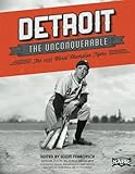 Detroit the Unconquerable: The 1935 World Champion Tigers (The SABR Digital Library) (Volume 23)