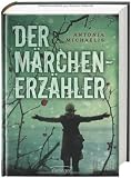 Der M&auml;rchenerz&auml;hler - Antonia Michaelis