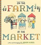 On the Farm, At the Market