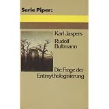 Die Frage der Entmythologisierungvon "Karl Jaspers"