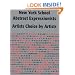 New York School Abstract Expressionists: Artists Choice by Artists: A Complete Documentation of the New York Painting and Sculpture Annuals; 1951-1957