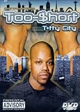 Too $hort: Titty City