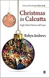 Christmas in Calcutta: Anglo-Indian Stories and Essays RS.423.00 (44.00% Off) - Amazon