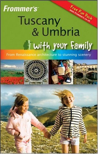 City Travel Guides Discounted  Books : Frommer's Tuscany and Umbria with Your Family: From Renaissance Architecture to Stunning Scenery (Frommers With Your Family Series)