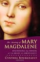 The Meaning of Mary Magdalene: Discovering the Woman at the Heart of Christianity by Cynthia Bourgeault