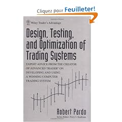 Design, Testing, and Optimization of Trading Systems