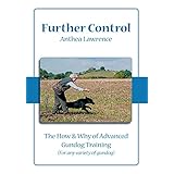 further control  the how and why of advanced gundog training