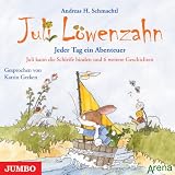 Juli L&ouml;wenzahn: Jeder Tag ein Abenteuer. Juli kann die Schleife binden: Juli kann die Schleife binden und 6 weitere Geschichten