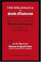 The Bibliomania or Book-madness